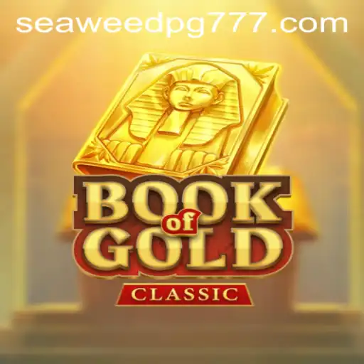 Explorando o Universo de 'BookOfGoldClassic' e a Influência de SEAWEED PG no Mundo dos Jogos