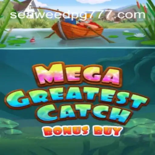 Explorando o Universo de MegaGreatestCatchBonusBuy: A Aventura Marítima que Conquista Jogadores